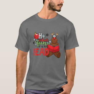 Oh What Fun It Is To Read Christmas Reindeer Read T-Shirt