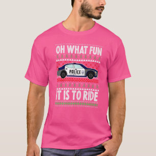 Oh What Fun It Is To Ride Christmas Humour Police T-Shirt