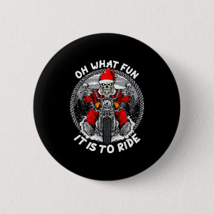 Oh What Fun It Is To Ride Christmas Santa Motorcyc 6 Cm Round Badge