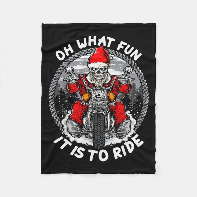 Oh What Fun It Is To Ride Christmas Santa Motorcyc Fleece Blanket (Front)