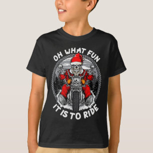 Oh What Fun It Is To Ride Christmas Santa Motorcyc T-Shirt
