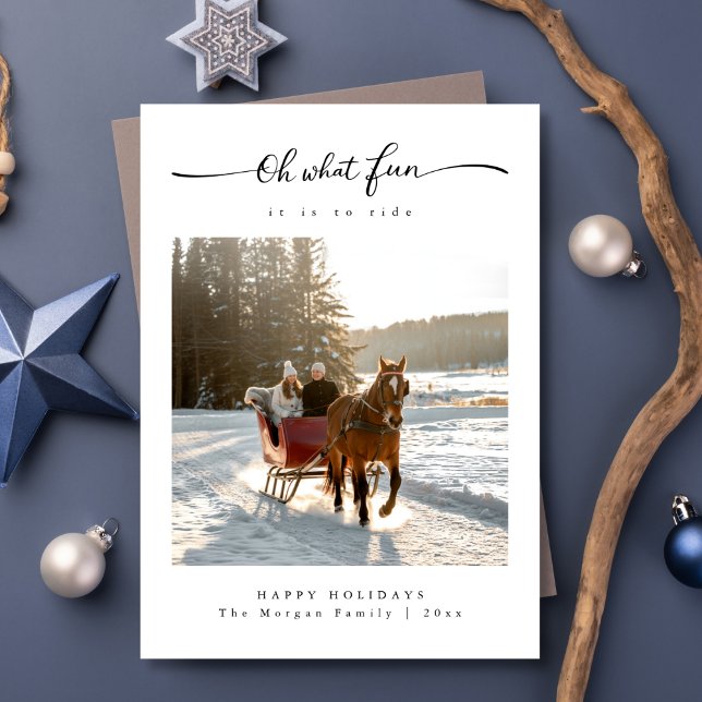 Oh What Fun It is to Ride Family Photo Christmas Holiday Card (Creator Uploaded)