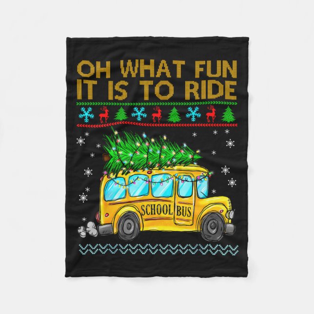 Oh What Fun It Is To Ride Funny Christmas School B Fleece Blanket (Front)