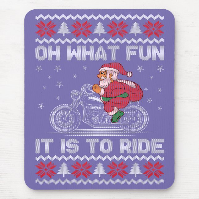 Oh What Fun It Is To Ride Funny Christmas Ugly Swe Mouse Mat (Front)