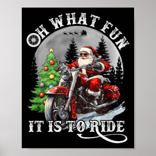 Oh What Fun It Is To Ride Funny Motorcycle Christm Poster
