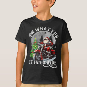 Oh What Fun It Is To Ride Funny Motorcycle Christm T-Shirt