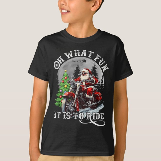 Oh What Fun It Is To Ride Funny Motorcycle Christm T-Shirt (Front)