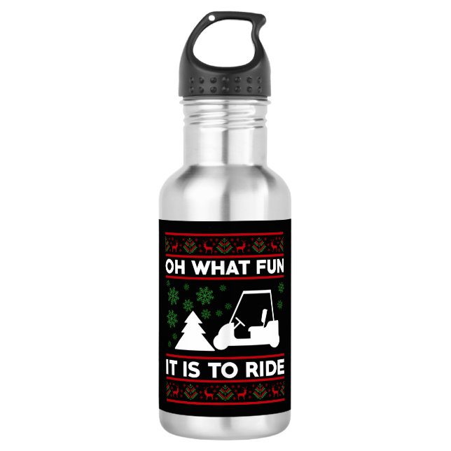 Oh What Fun It Is To Ride Golf Cart Christmas 532 Ml Water Bottle (Front)
