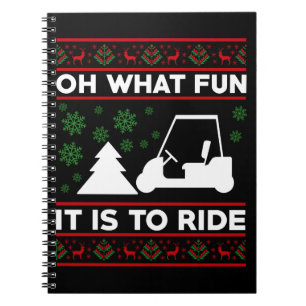 Oh What Fun It Is To Ride Golf Cart Christmas Notebook