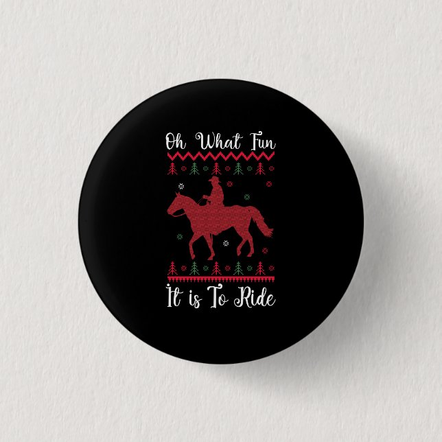 Oh What Fun It Is To Ride Horse Christmas 3 Cm Round Badge (Front)