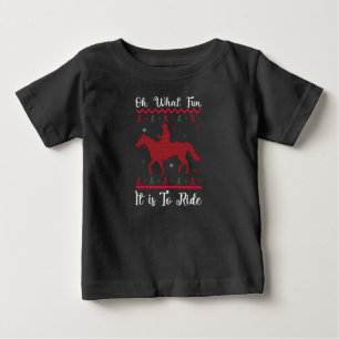 Oh What Fun It Is To Ride Horse Christmas Baby T-Shirt
