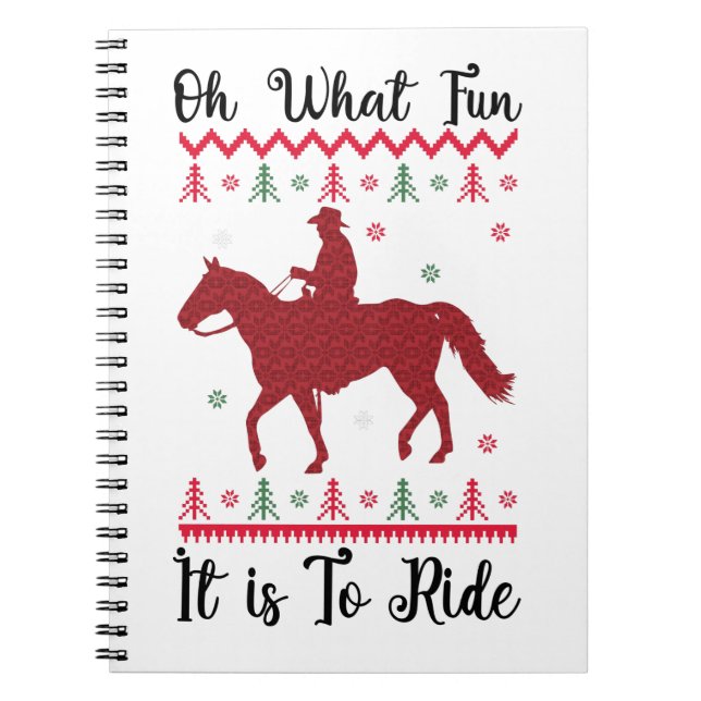 Oh What Fun It Is To Ride Horse Christmas Notebook (Front)