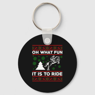 Oh What Fun It Is To Ride Horse Ugly Christmas Bab Key Ring