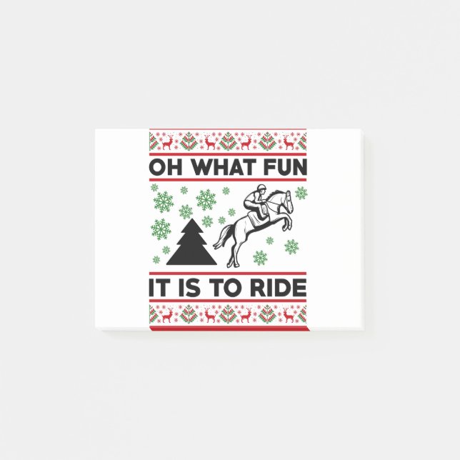 Oh What Fun It Is To Ride Horse UGLY Christmas Post-it Notes (Front)