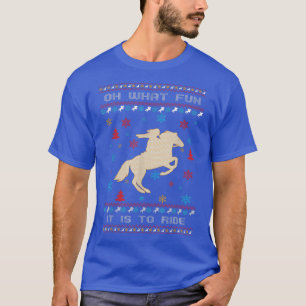 Oh What Fun It Is To Ride Horse Ugly Christmas Swe T-Shirt