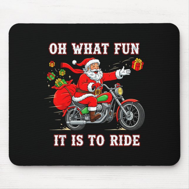 Oh What Fun It Is To Ride Motorcycle Biker Funny S Mouse Mat (Front)