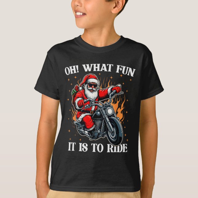 Oh What Fun It Is To Ride Motorcycle Biker Santa C T-Shirt (Front)
