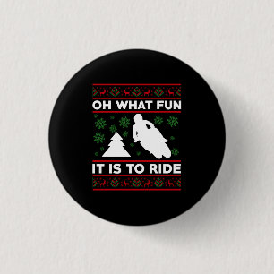 Oh What Fun It Is To Ride Motorcycle Dirt Bike 3 Cm Round Badge