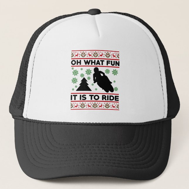Oh What Fun It Is To Ride Motorcycle Dirt Bike Trucker Hat (Front)