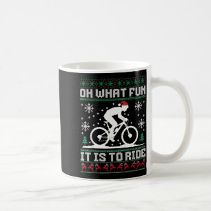 Oh What Fun It Is To Ride Mountain Bike Biker Chri Coffee Mug
