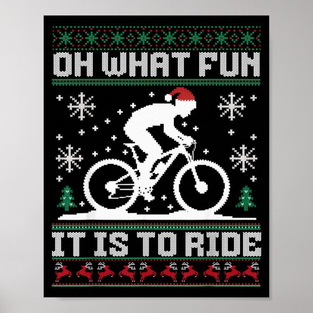 Oh What Fun It Is To Ride Mountain Bike Biker Chri Poster (Front)