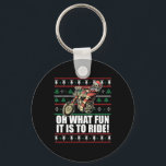 Oh What Fun It Is To Ride Santa Claus Ugly Christm Key Ring<br><div class="desc">Oh What Fun It Is To Ride Santa Claus Ugly Christmas Meme</div>