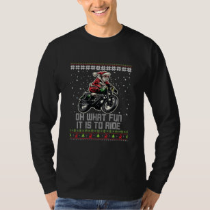 Oh What Fun It Is To Ride Santa Riding Motorcycle T-Shirt