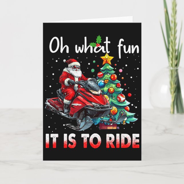 Oh What Fun It Is To Ride Snowmobile Santa Christm Card (Front)