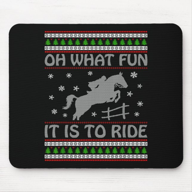 Oh What Fun It Is To Ride Ugly Christmas Horse Lov Mouse Mat (Front)