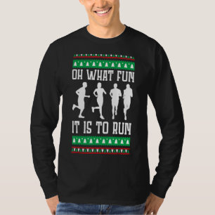 Oh What Fun It Is To Run Christmas Running Ugly X T-Shirt