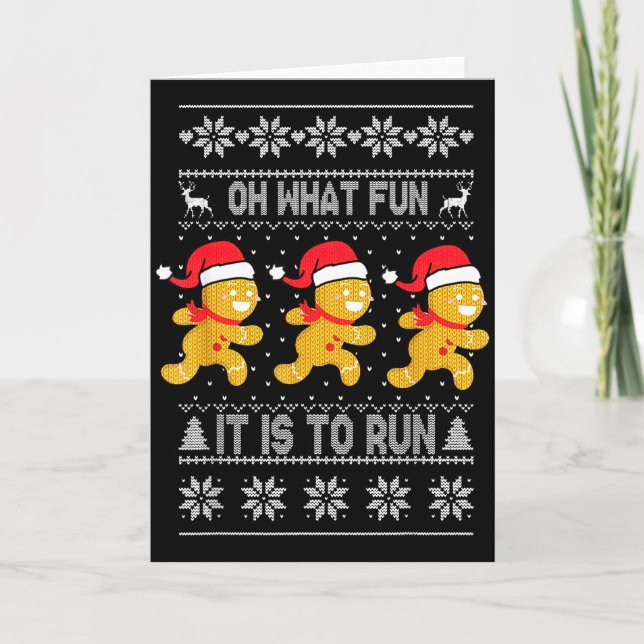 Oh What Fun It Is To Run Gingerbread Running Ugly  Card (Front)