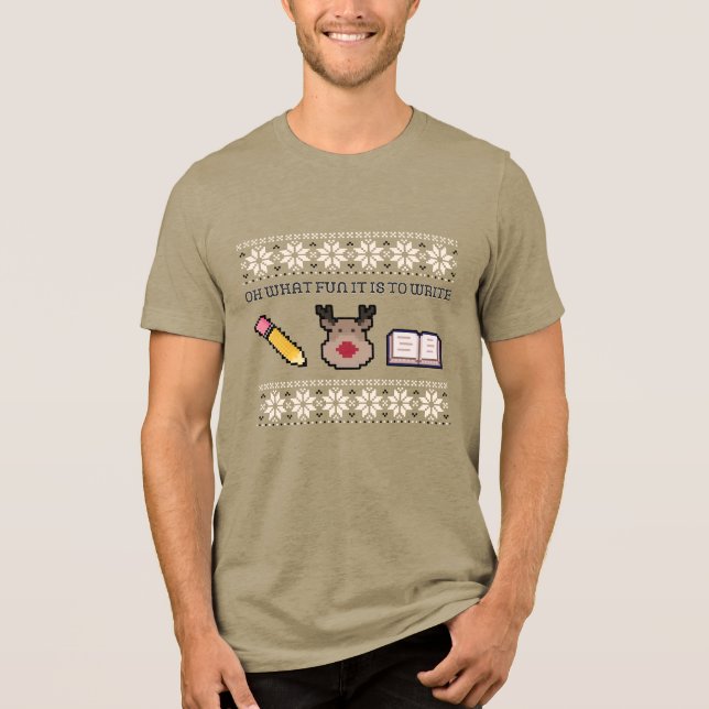 Oh What Fun It Is To Write Author Xmas Tri-Blend Shirt (Front)
