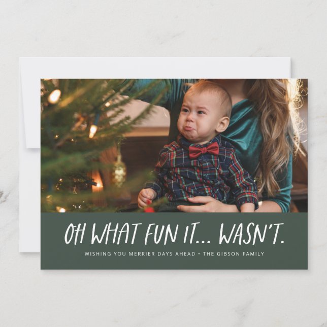 Oh what fun it wasn't funny green Christmas photo Holiday Card (Front)