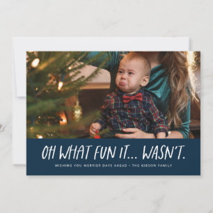 Oh what fun it wasn't funny navy Christmas photo Holiday Card