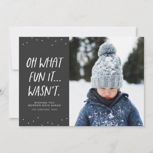 Oh what fun it wasn't funny sarcastic grey holiday card (Front)