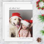 Oh What Fun! Modern Minimal Simple Christmas Photo Holiday Card<br><div class="desc">A stylish holiday photo flat greeting card with classic typography "oh what fun!" in black on a clean simple white background. The photo and text can be easily customized for a personal touch. A simple, minimalist and contemporary christmas design to stand out this holiday season! The image shown is for...</div>