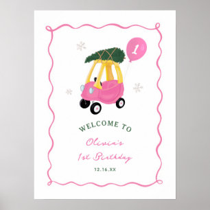 Oh What Fun Pink Car Girl 1st Birthday Welcome Poster