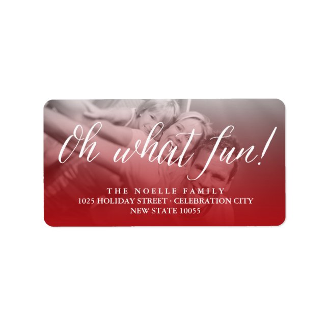 Oh What Fun! Script Holiday Photo Return Address Label (Front)