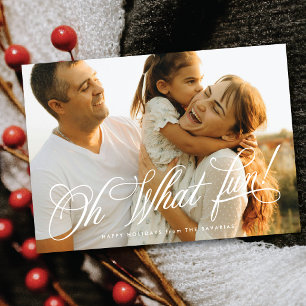 Oh What Fun Stylish Script Landscape Family Photo Holiday Card