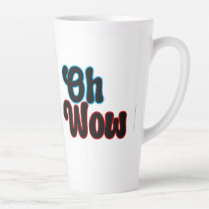 Oh Wow.b Latte Mug
