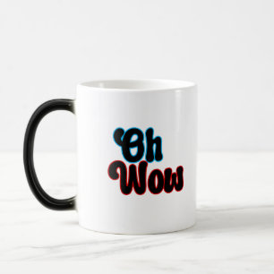 Oh Wow.b Magic Mug