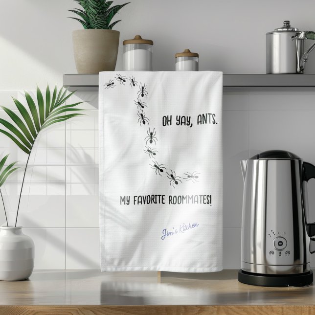 Oh Yay, Ants Funny Sarcastic Tea Towel (Creator Uploaded)