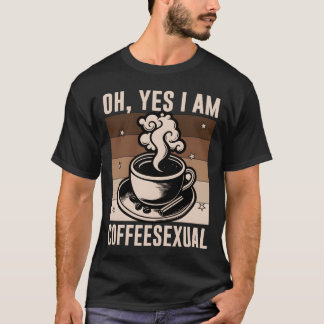 Oh Yes Im Coffeeseual Funny Coffee Bean Vintage bo T-Shirt