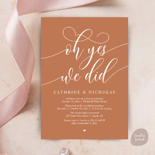 Oh Yes, We Did, Modern Script Wedding Reception Invitation