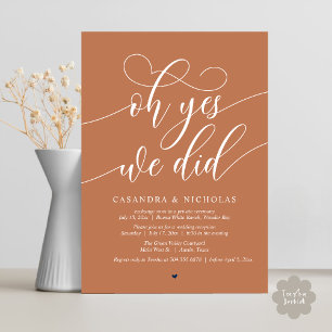 Oh Yes, We Did, Modern Script Wedding Reception Invitation