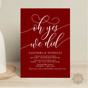 Oh Yes, We Did, Modern Script Wedding Reception Invitation