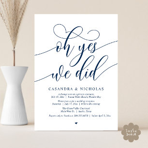 Oh Yes, We Did, Modern Script Wedding Reception Invitation