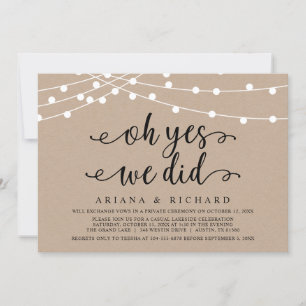 Oh yes, we did, Wedding Elopement Party Invitation