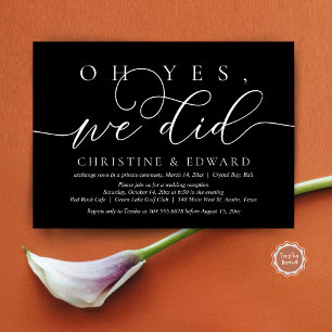 Oh Yes, We Did, Wedding Elopement Romantic Dinner  Invitation