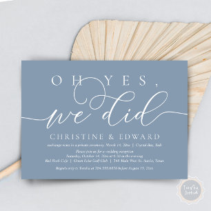 Oh Yes, We Did, Wedding Elopement Romantic Dinner  Invitation